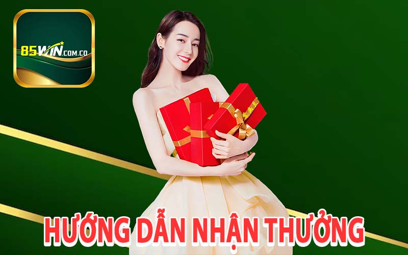 Hướng dẫn nhận thưởng