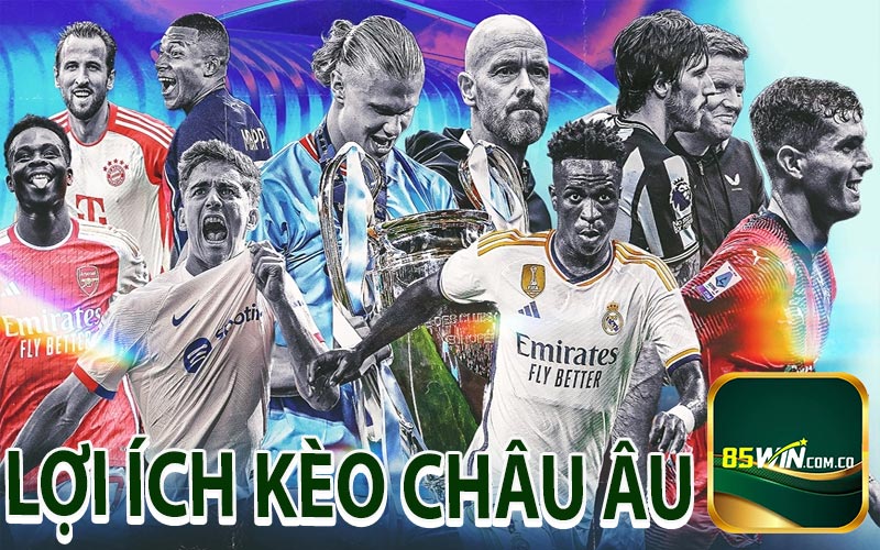 Lợi ích kèo châu Âu