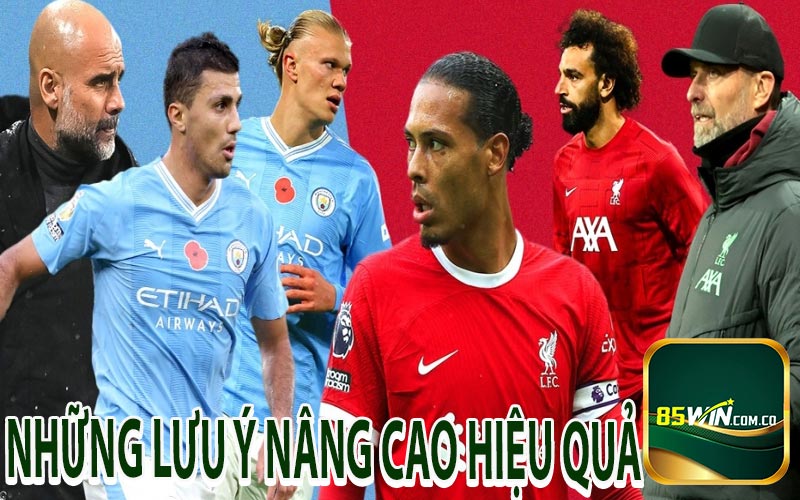 Những lưu ý nâng cao hiệu quả